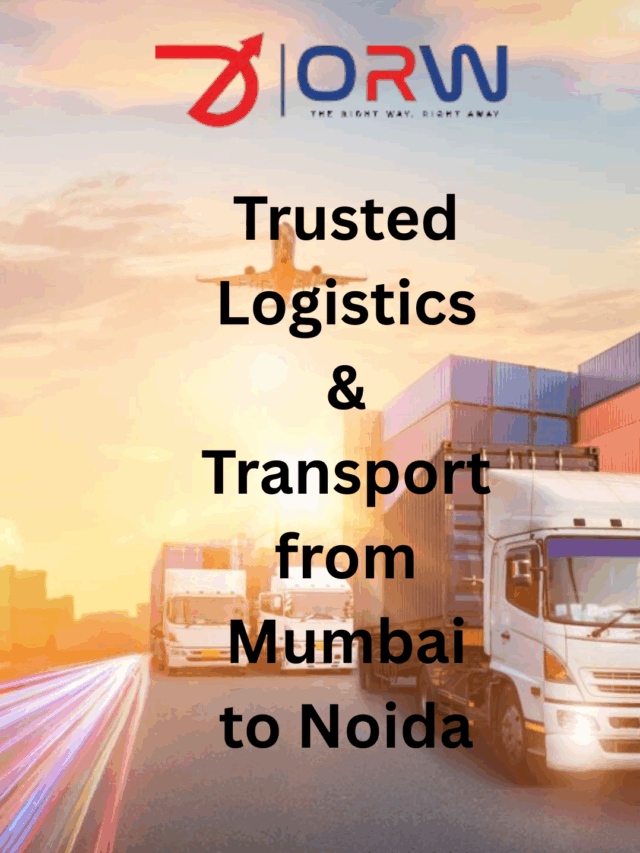 Trusted Logistics & Transport from Mumbai to Noida