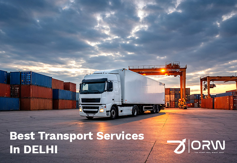 Best Transportation Services in Delhi: Your Complete 2026 Guide