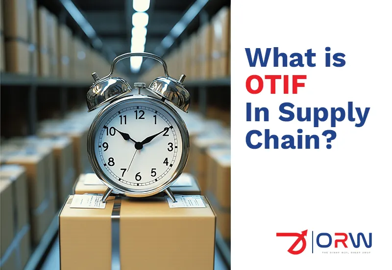 What is OTIF in Supply Chain and Its Benefits: Complete Guide